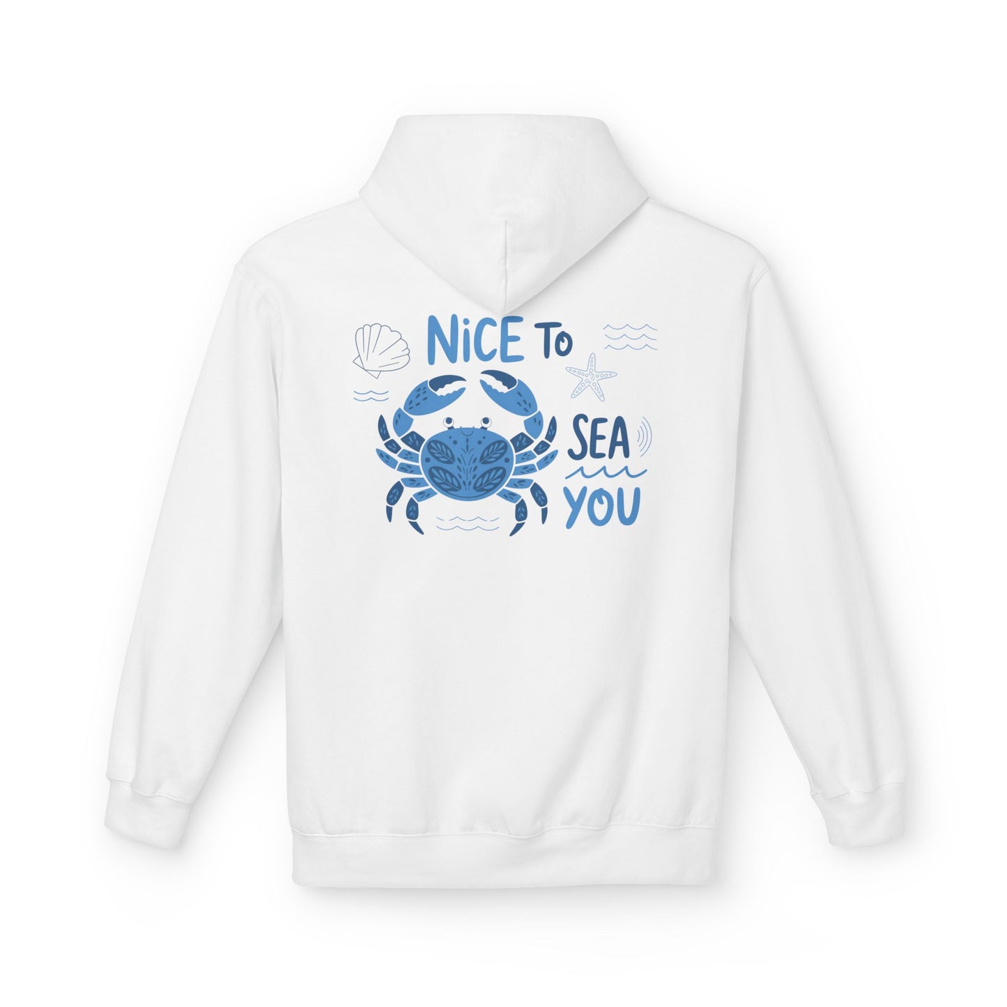 Nice to Sea You Crab Hoodie - Unisex Midweight Fleece