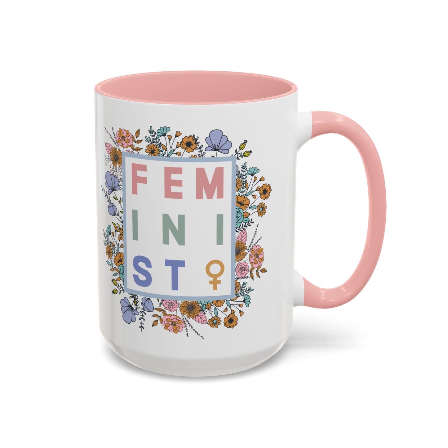 Ceramic Mug/Pink Accents - Floral Feminist, 11oz or 15oz