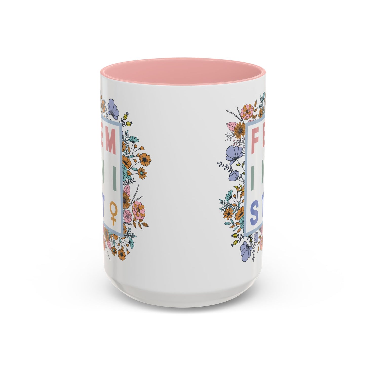 Ceramic Mug/Pink Accents - Floral Feminist, 11oz or 15oz