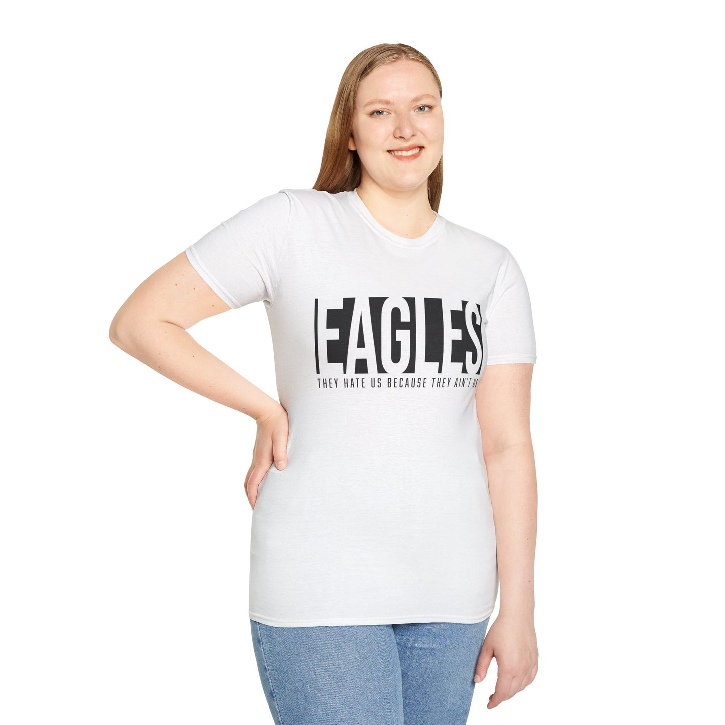 Unisex Tee - Eagles ‘…They Ain’t Us’