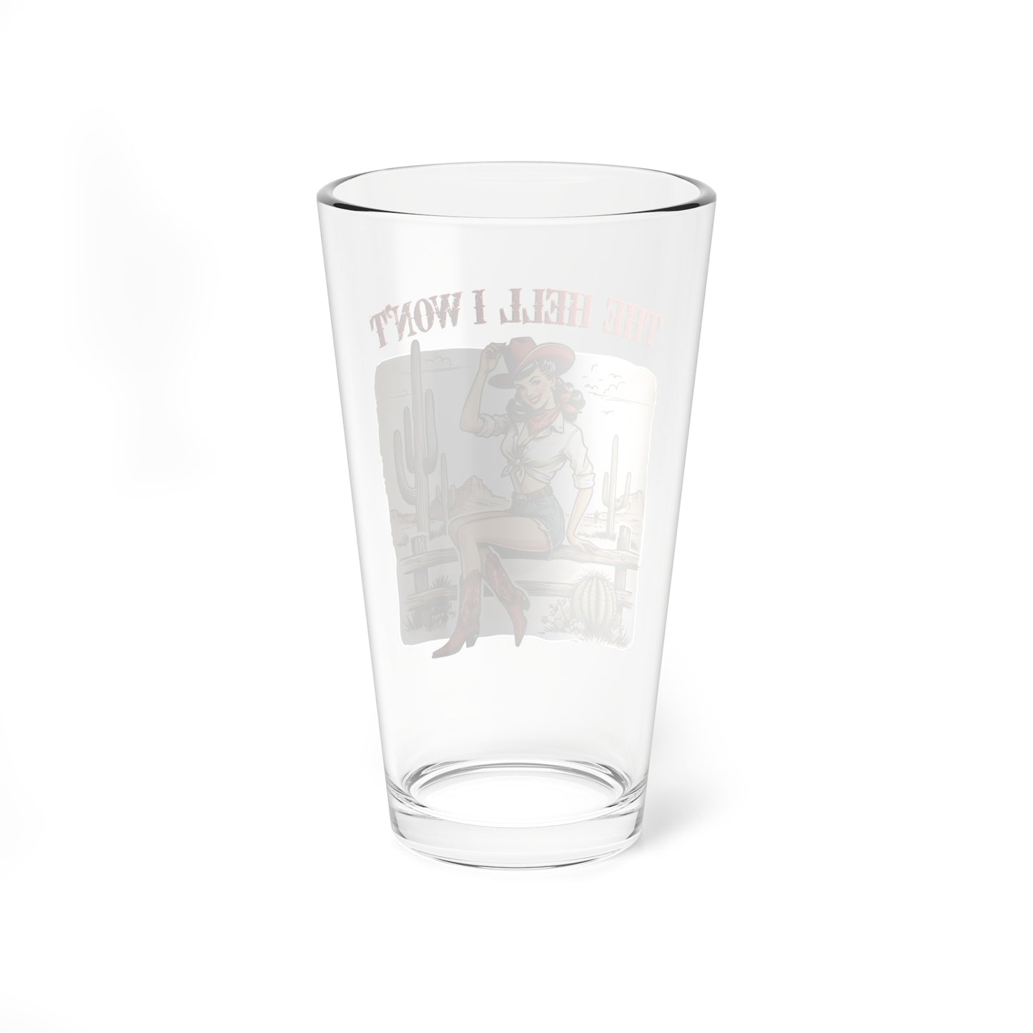 Pint Glass - 'The Hell I Won't' in Red