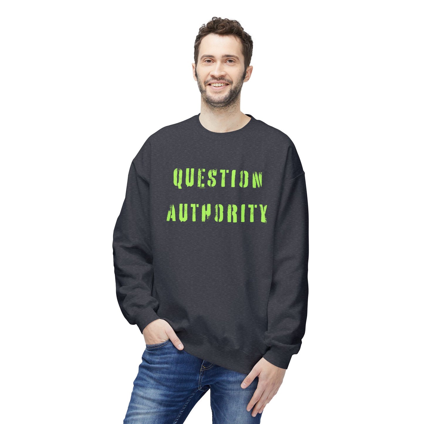 Unisex Sweatshirt - QUESTION AUTHORITY