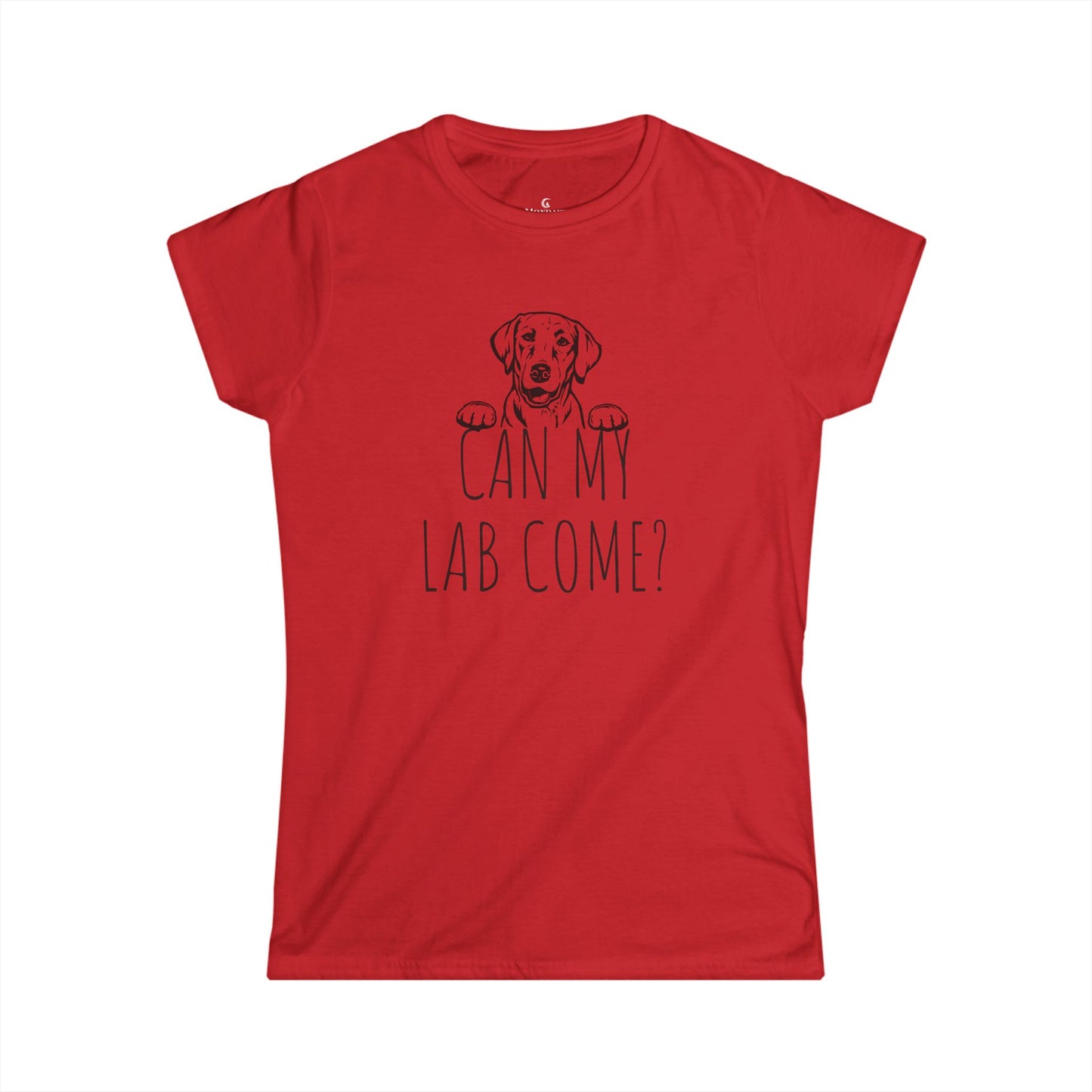 "Can My Lab Come?" Women’s Softstyle Tee
