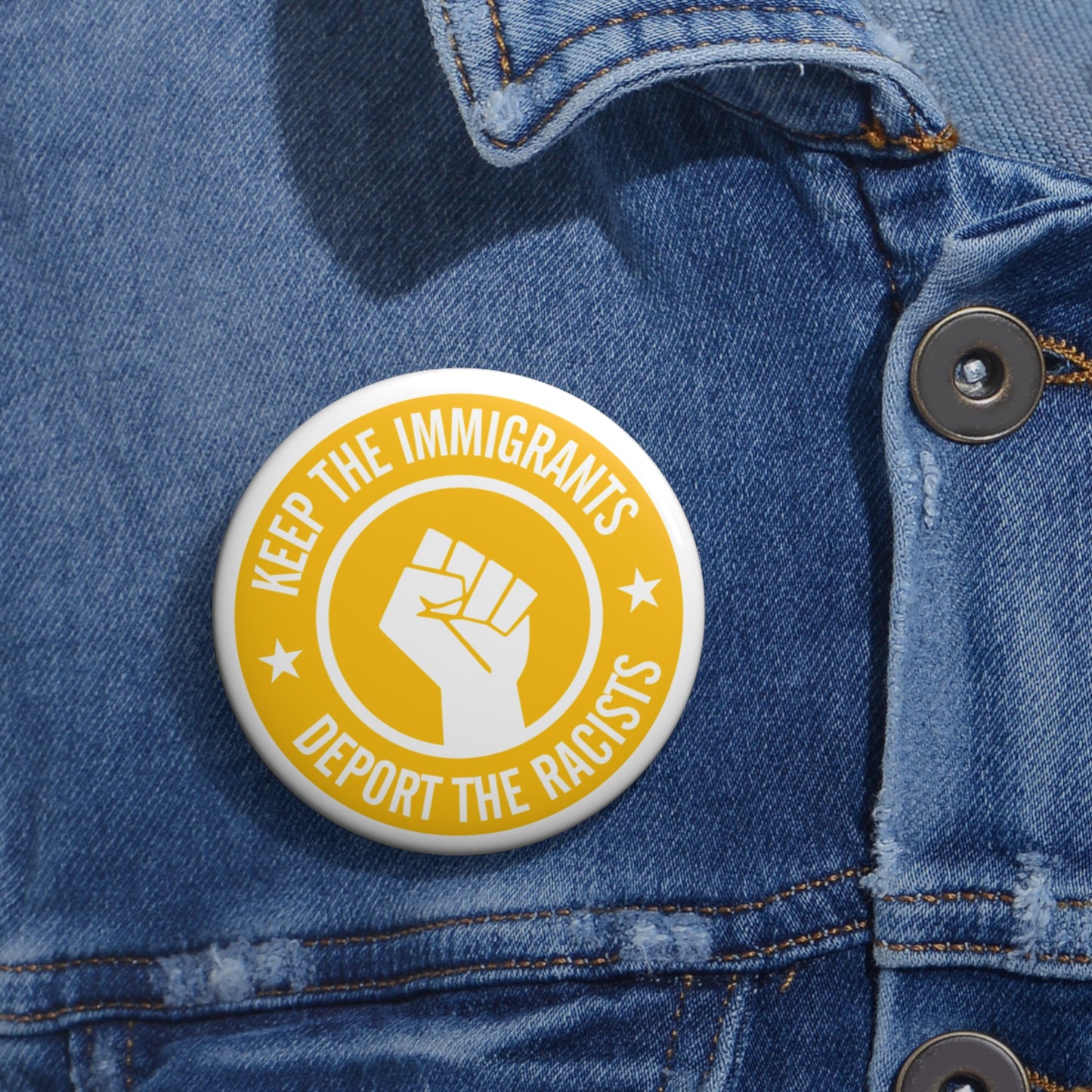 Statement Pins - DEPORT THE RACISTS