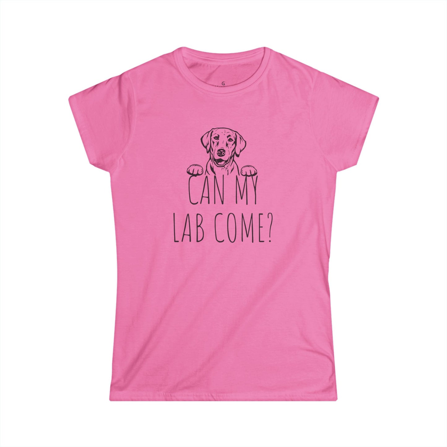 "Can My Lab Come?" Women’s Softstyle Tee