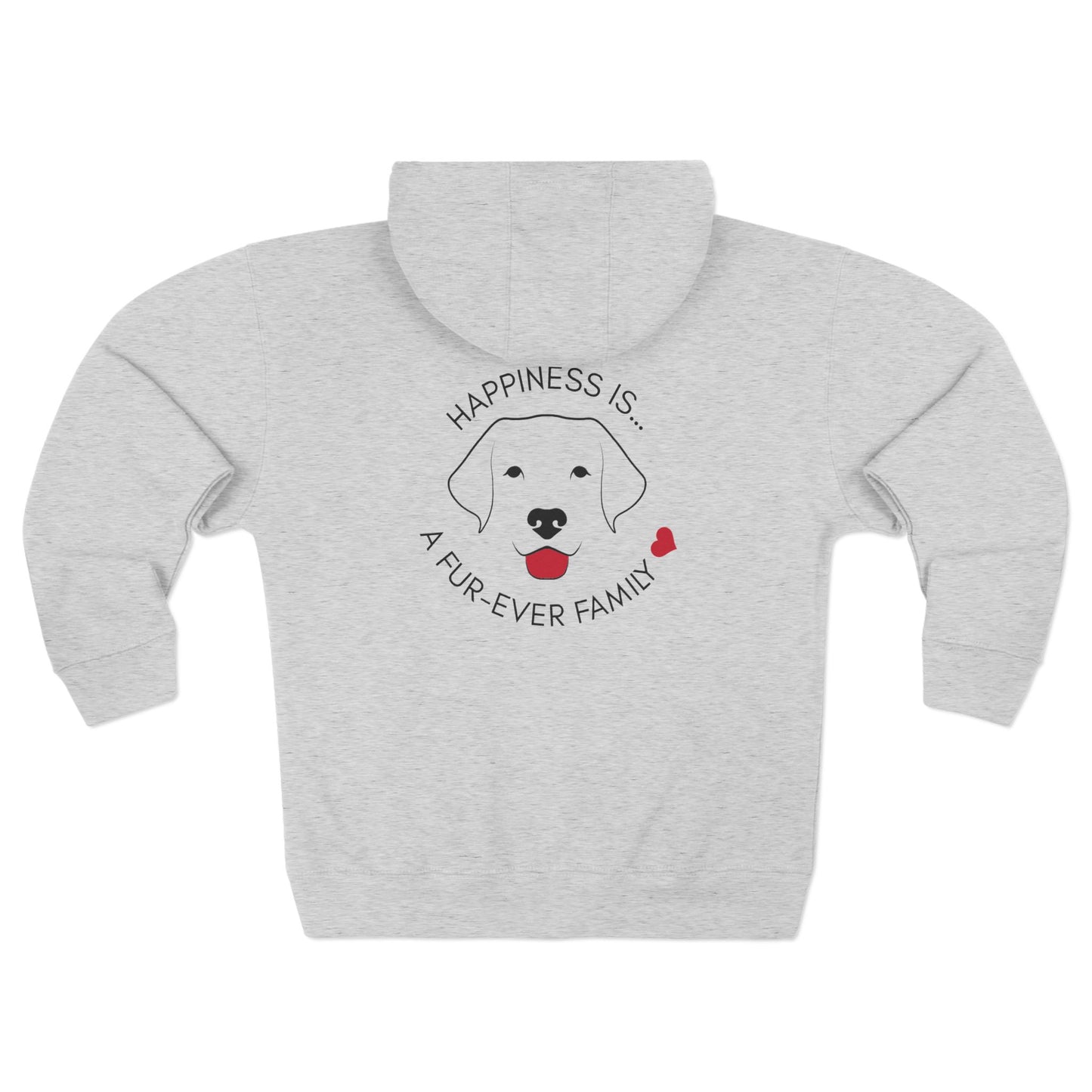 Happiness Is… A Fur-Ever Family Unisex Zip Hoodie