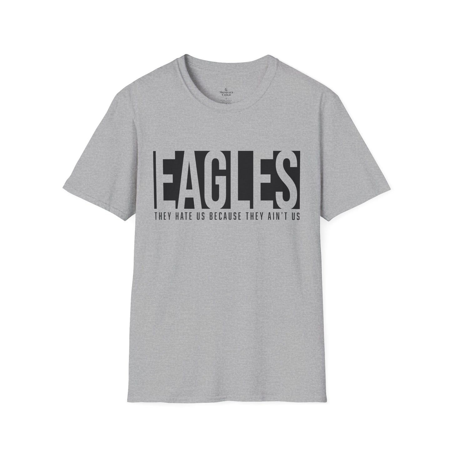Unisex Tee - Eagles ‘…They Ain’t Us’
