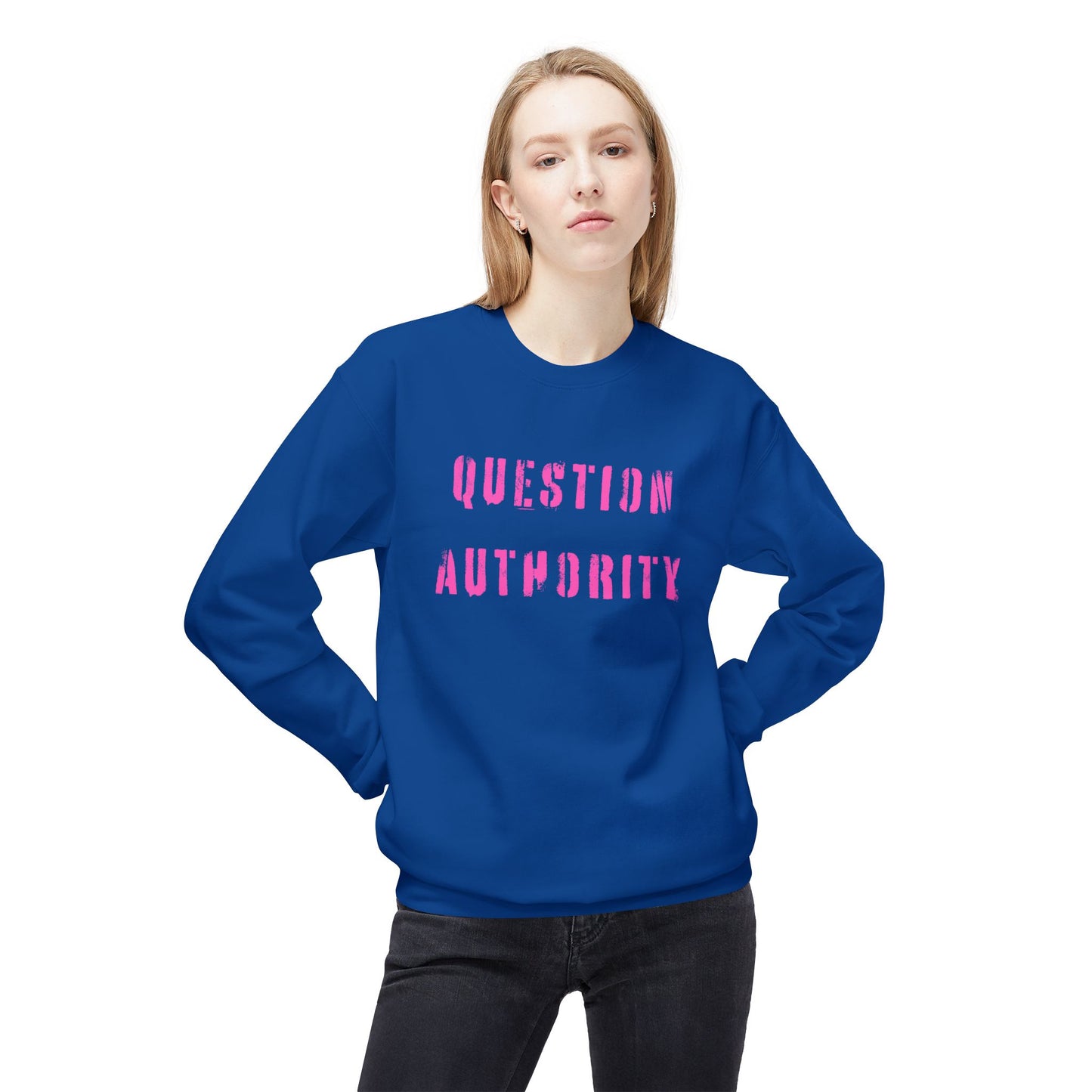 Unisex Sweatshirt - QUESTION AUTHORITY
