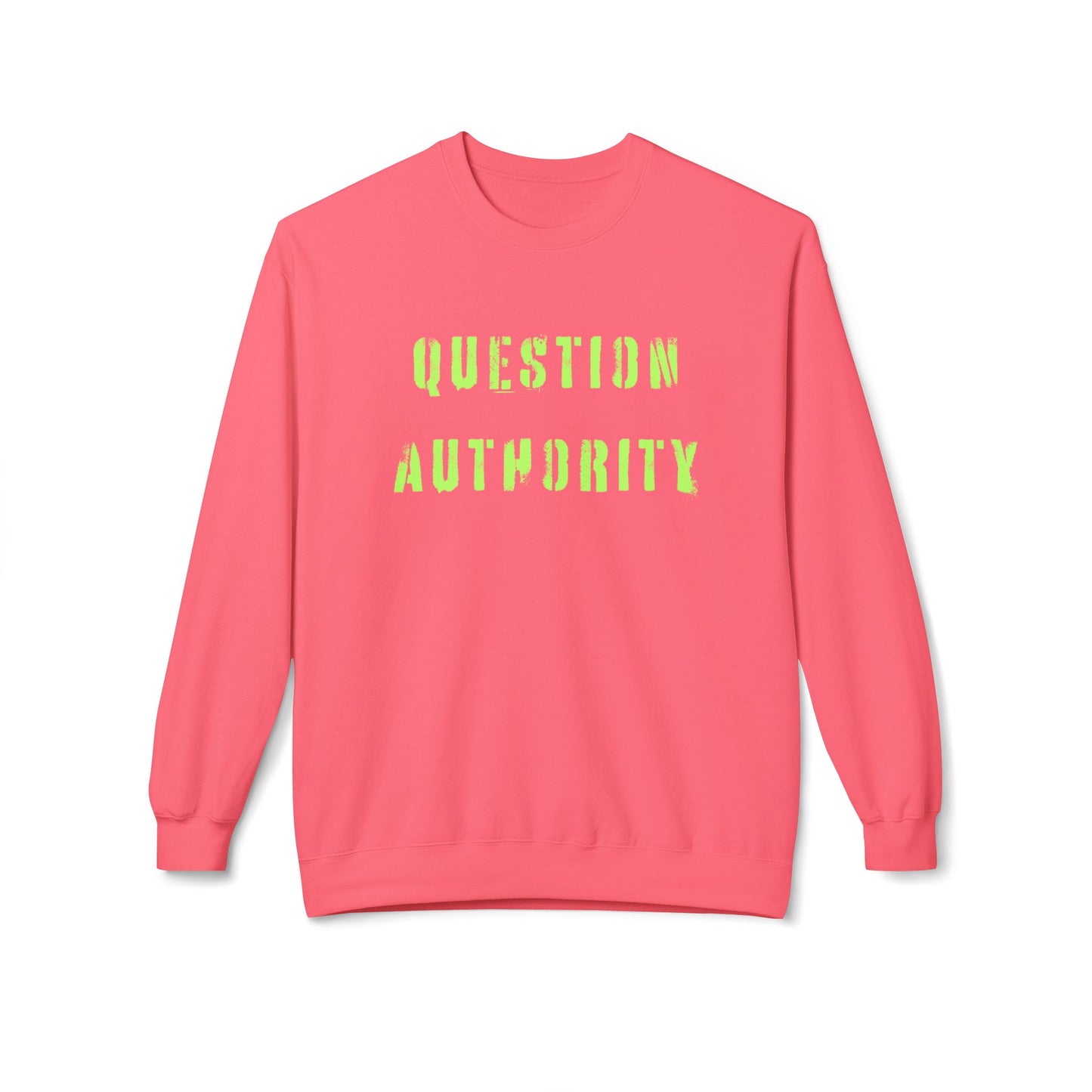 Unisex Sweatshirt - QUESTION AUTHORITY