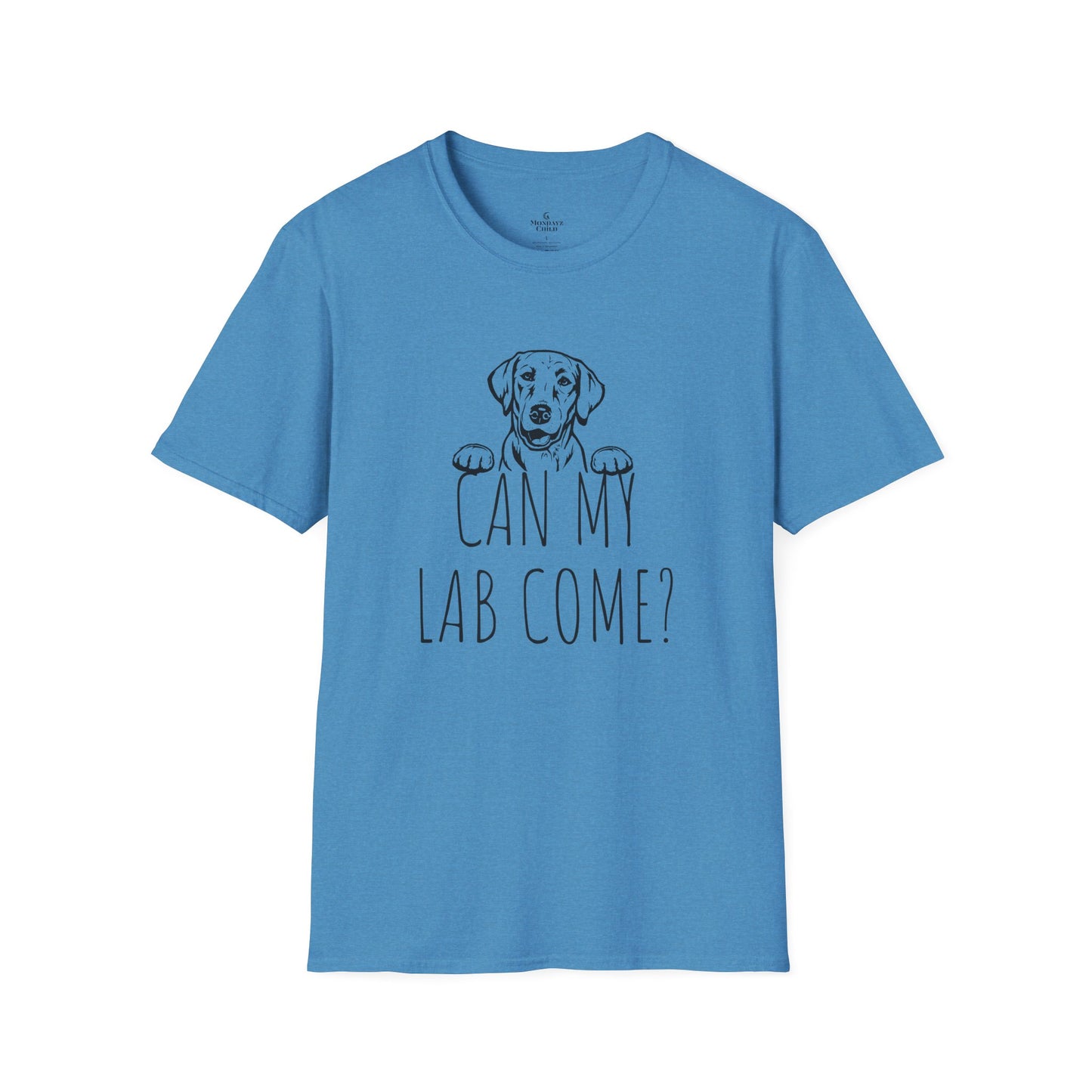 "Can My Lab Come?" Unisex Dog Lover's T-Shirt
