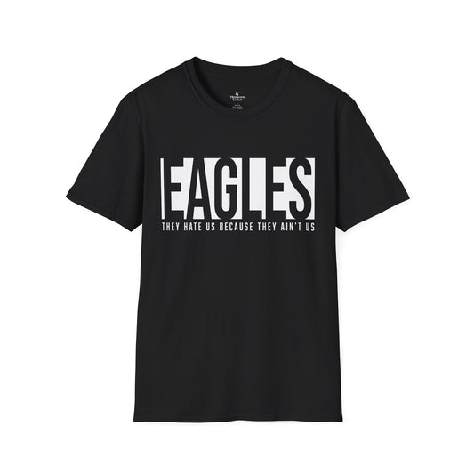 Unisex Tee - Eagles ‘…They Ain’t Us’
