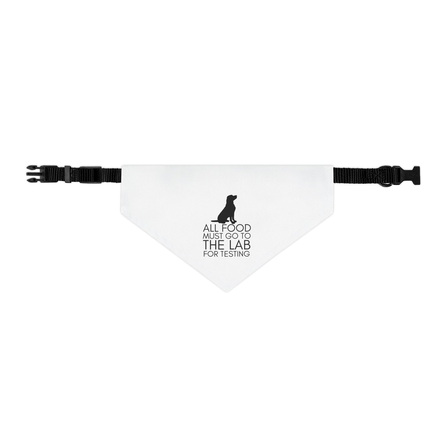 “All Food Must Go to the Lab…” Bandana Collar