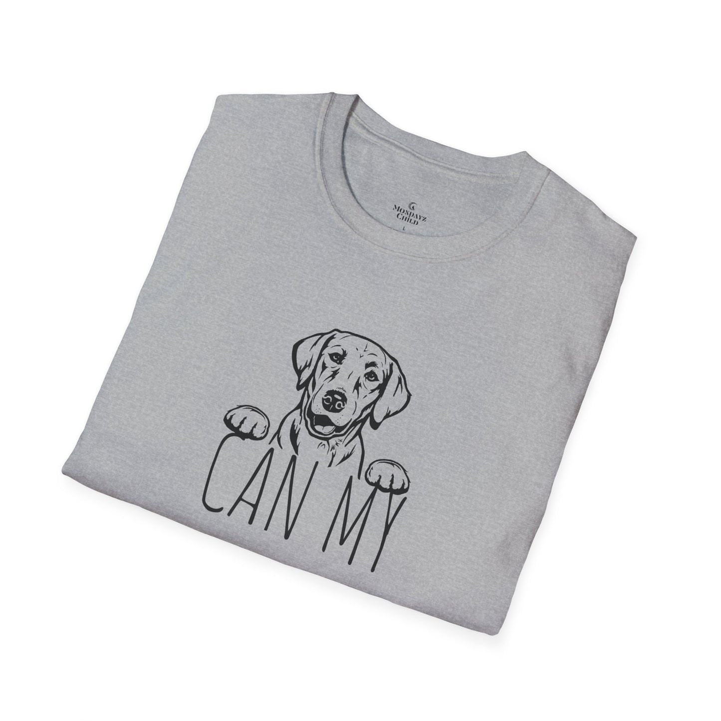 "Can My Lab Come?" Unisex Dog Lover's T-Shirt