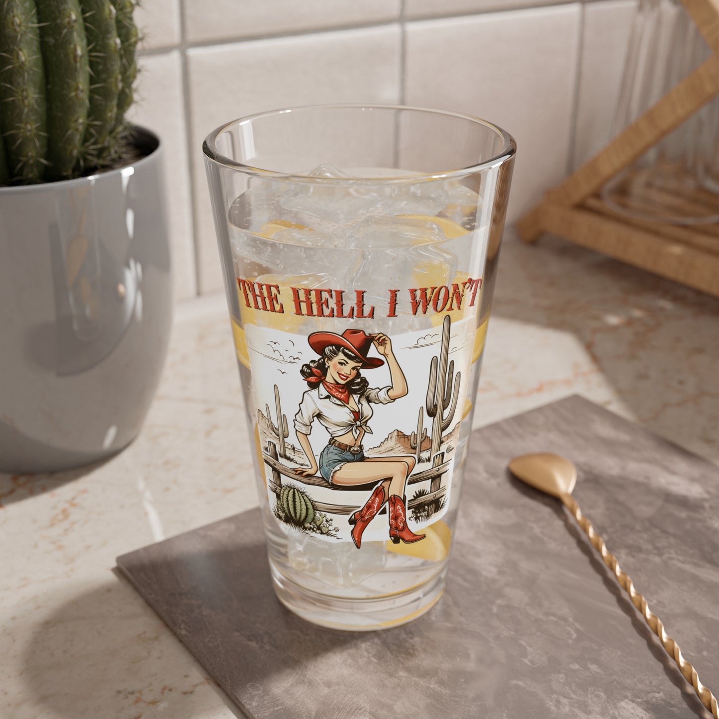 Pint Glass - 'The Hell I Won't' in Red