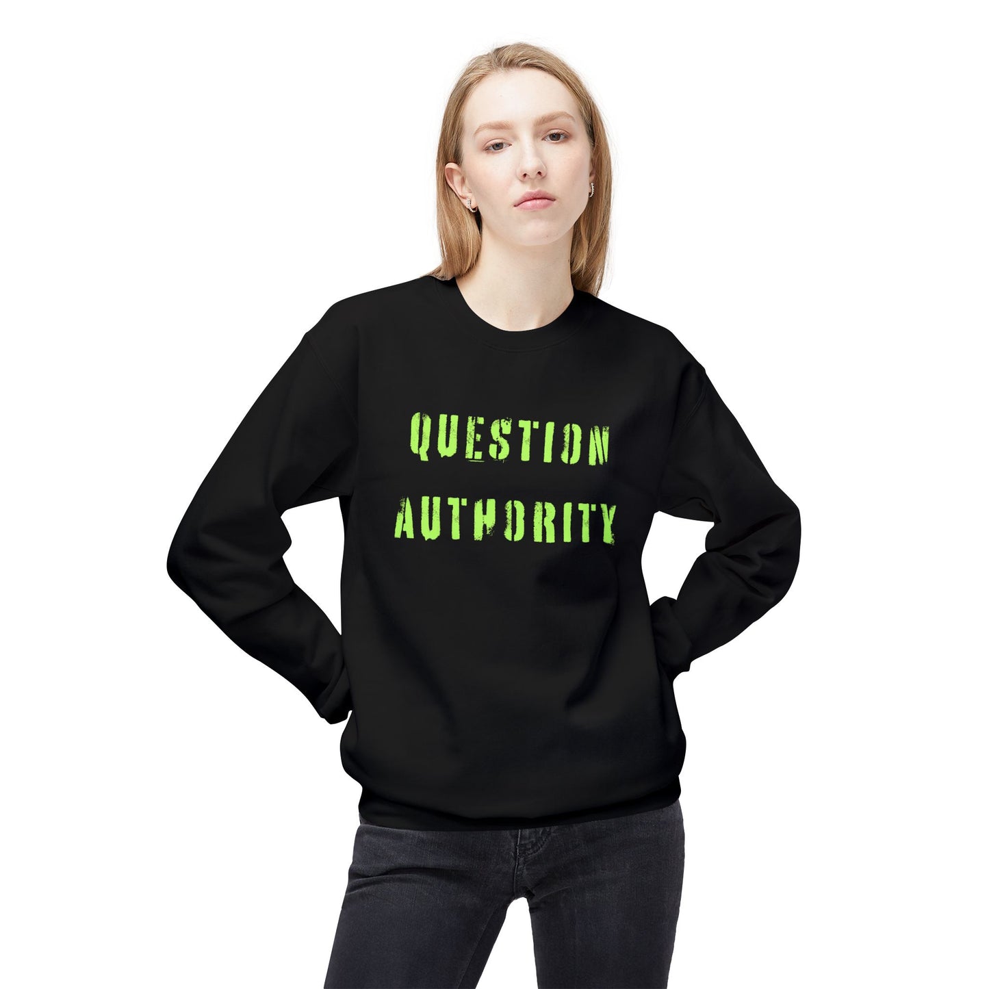 Unisex Sweatshirt - QUESTION AUTHORITY