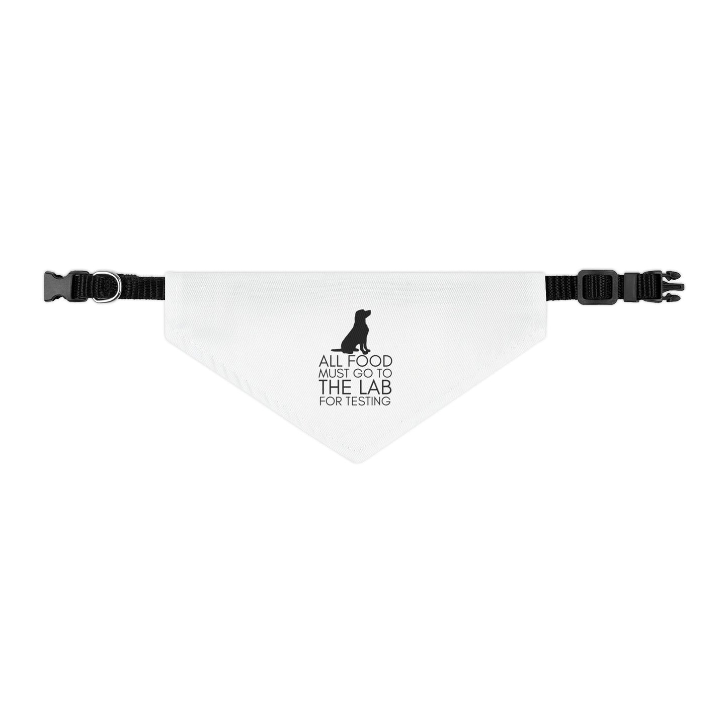 “All Food Must Go to the Lab…” Bandana Collar
