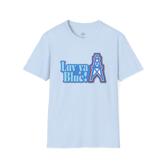 Unisex Tee - Houston Oilers “Luv Ya Blue”
