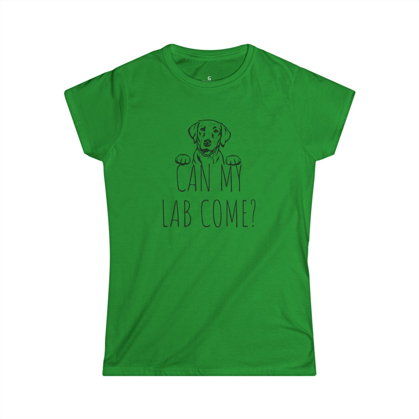 "Can My Lab Come?" Women’s Softstyle Tee