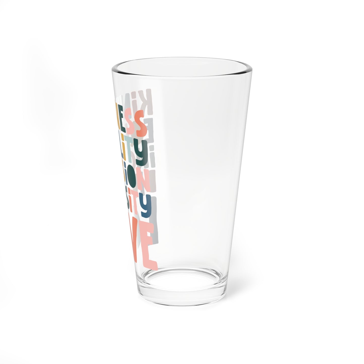 Kindness and Equality Pint Glass