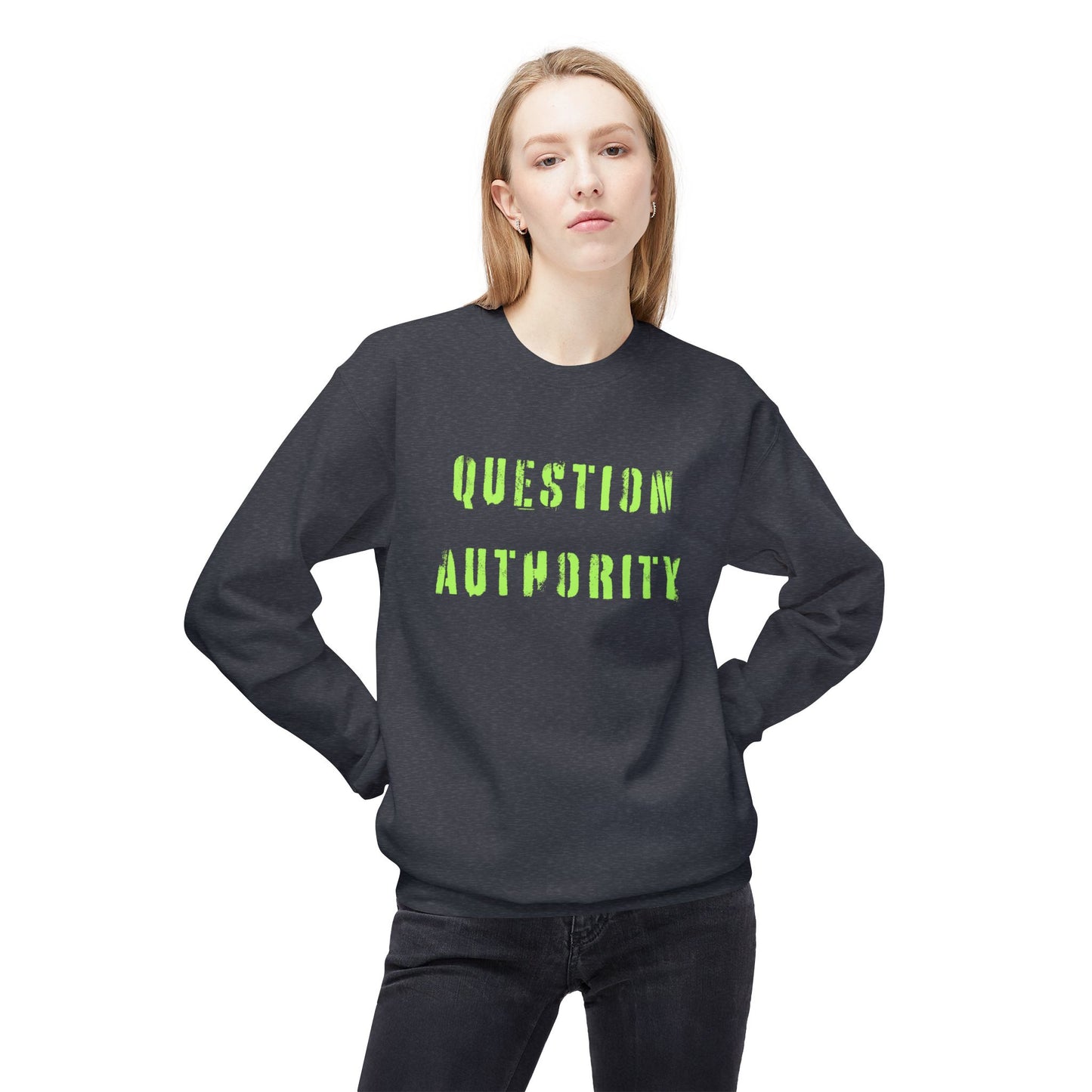 QUESTION AUTHORITY Unisex Sweatshirt