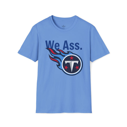 Tennessee Titans ‘We Ass’ Unisex Softstyle Tee