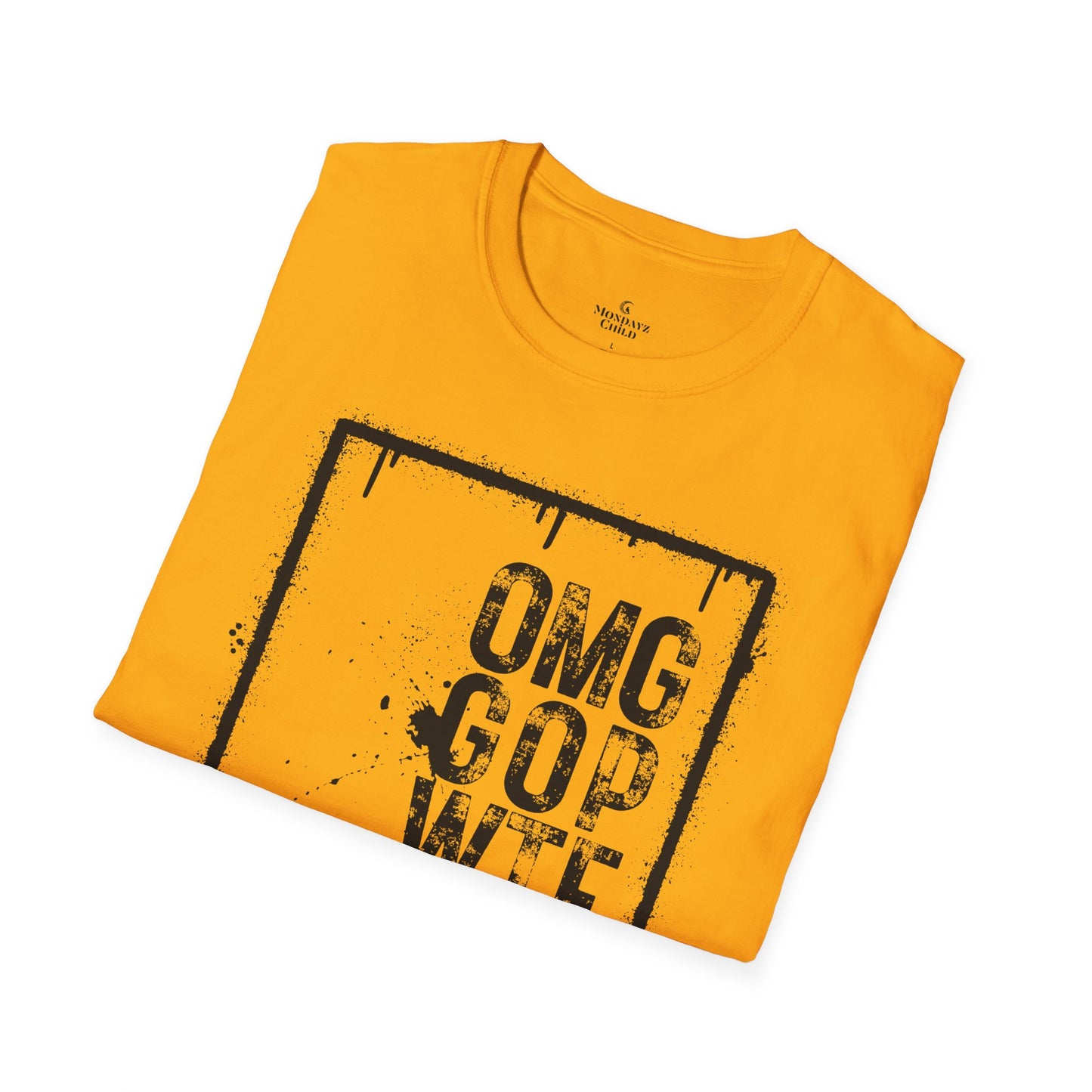 Unisex Tee - OMG GOP WTF