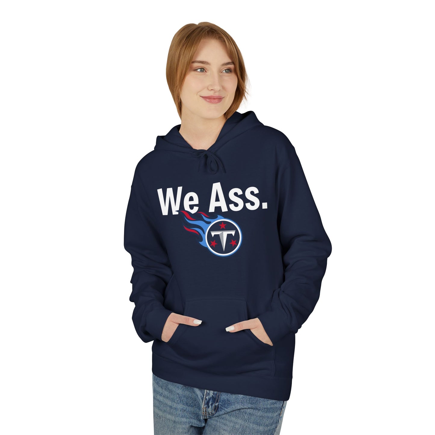 Tennessee Titans ‘We Ass’ Softstyle Fleece Hoodie
