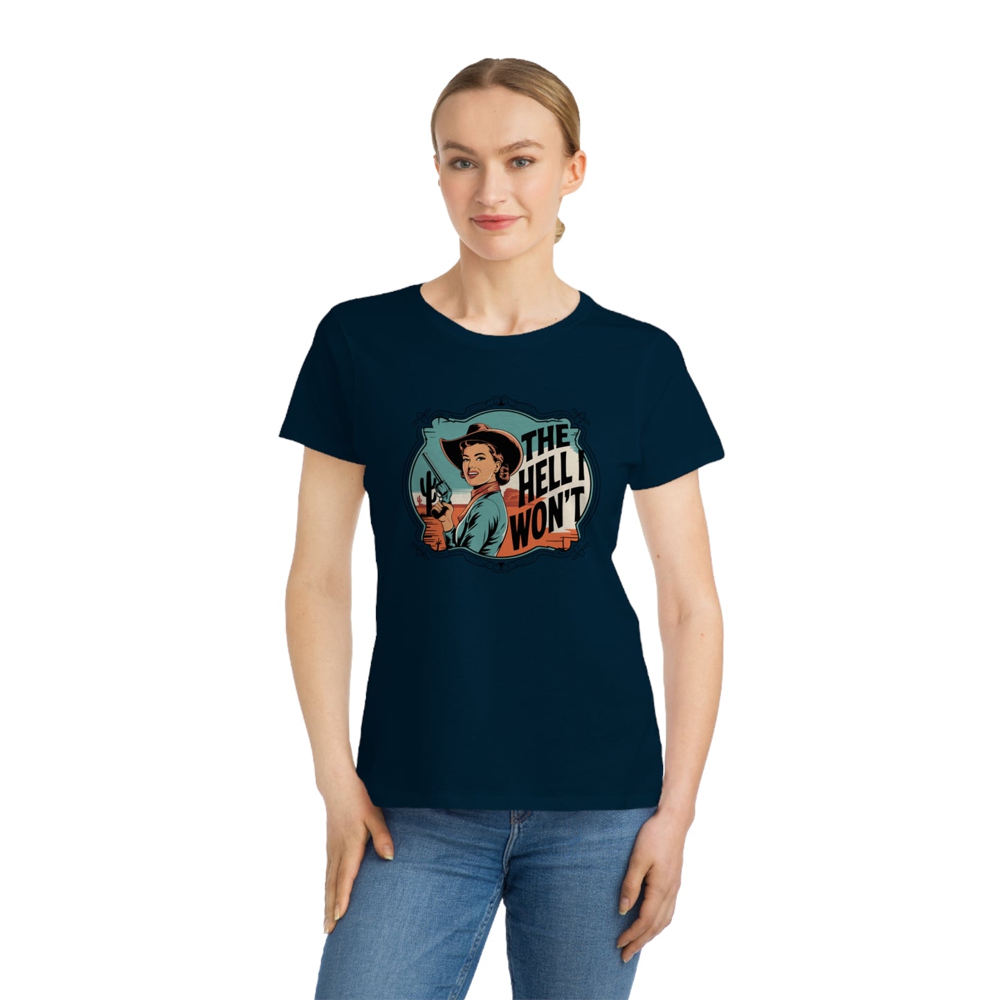 “The Hell I Won’t” Organic Tee, 3 designs