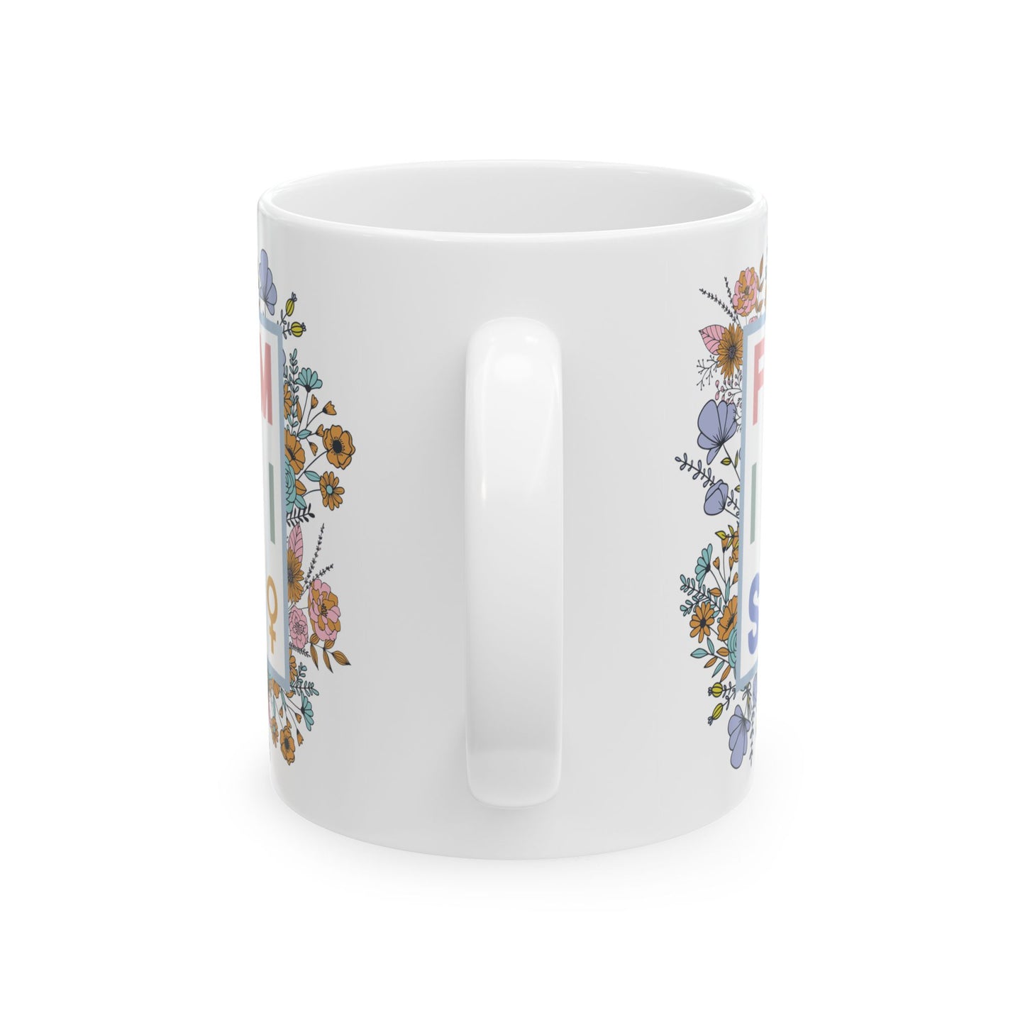 White Ceramic Mug - Floral Feminist, 11oz or 15oz