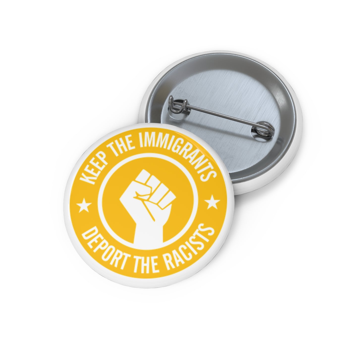 DEPORT THE RACISTS Statement Pin