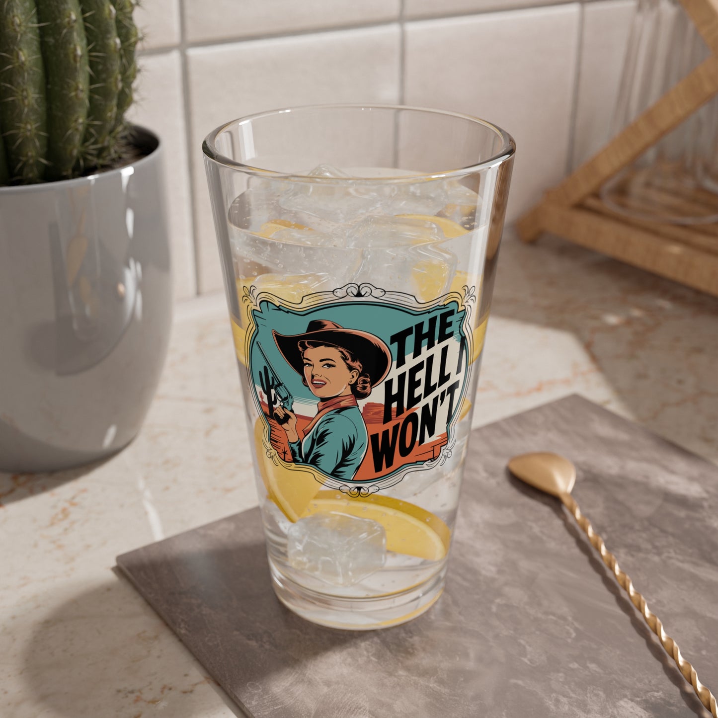 Pint Glass - 'THE HELL WON'T' in Teal & Brown