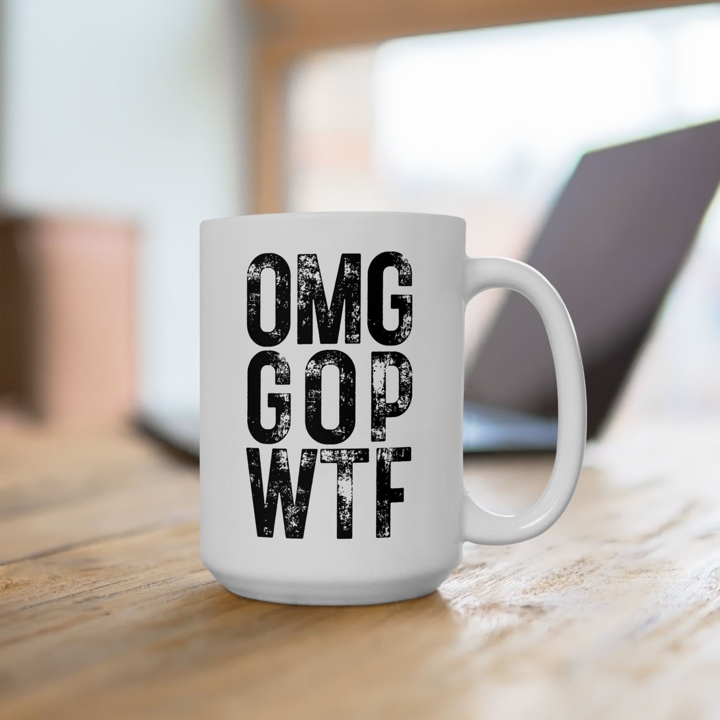 White Ceramic Mug - OMG GOP WTF, 11oz or 15oz