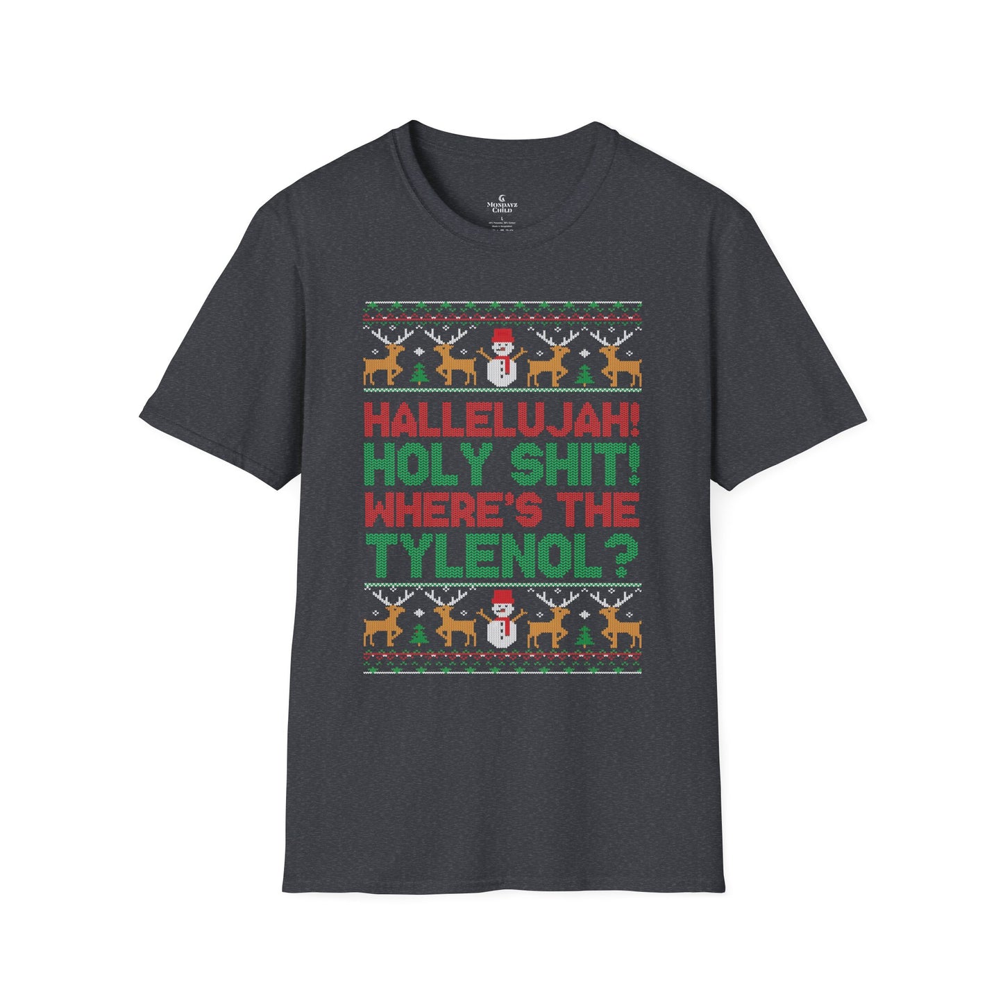 “Hallelujah! Holy Shit! Where’s the Tylenol?” Holiday Ugly Sweater Tee