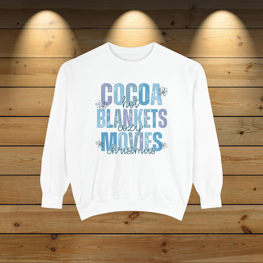 Christmas Unisex Sweatshirt: ‘Hot Cocoa, Cozy Blankets, Christmas Movies’