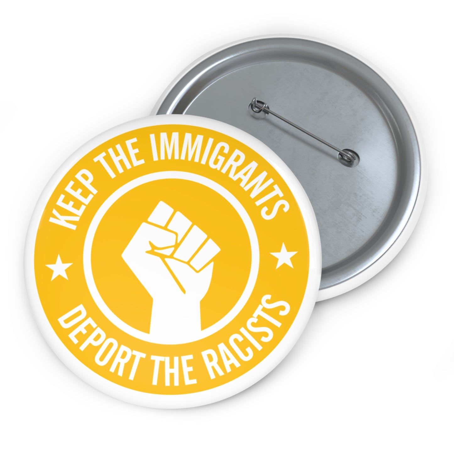 DEPORT THE RACISTS Statement Pin