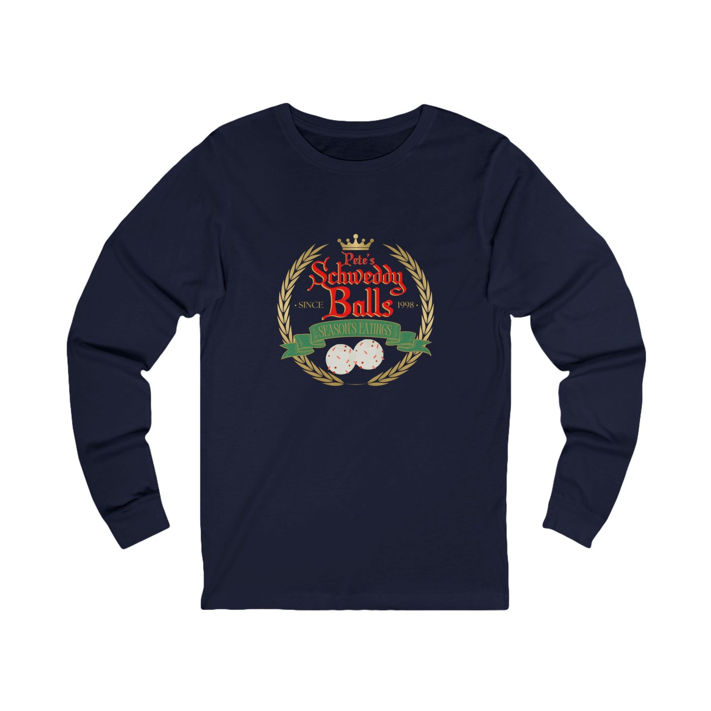 "Schweddy Balls" Holiday Comedy Graphic Long Sleeve Tee