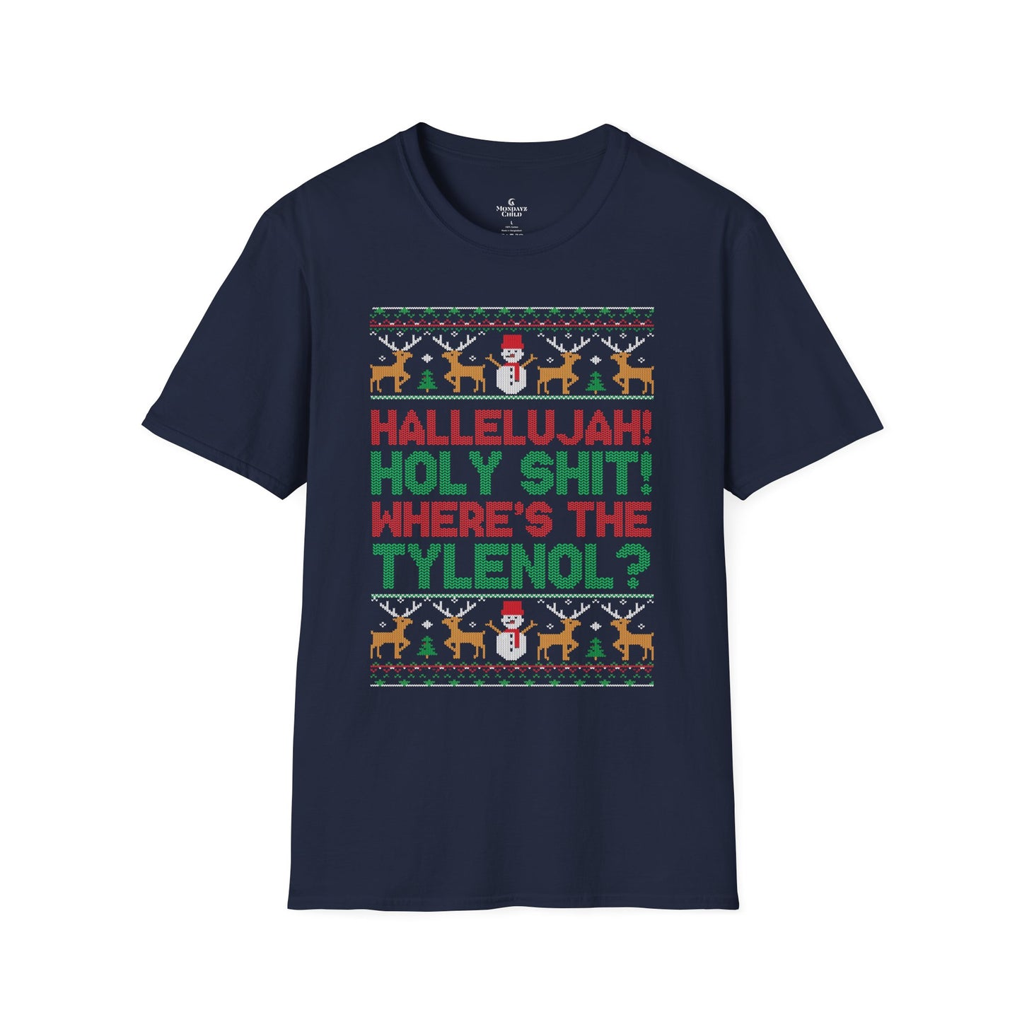 “Hallelujah! Holy Shit! Where’s the Tylenol?” Holiday Ugly Sweater Tee