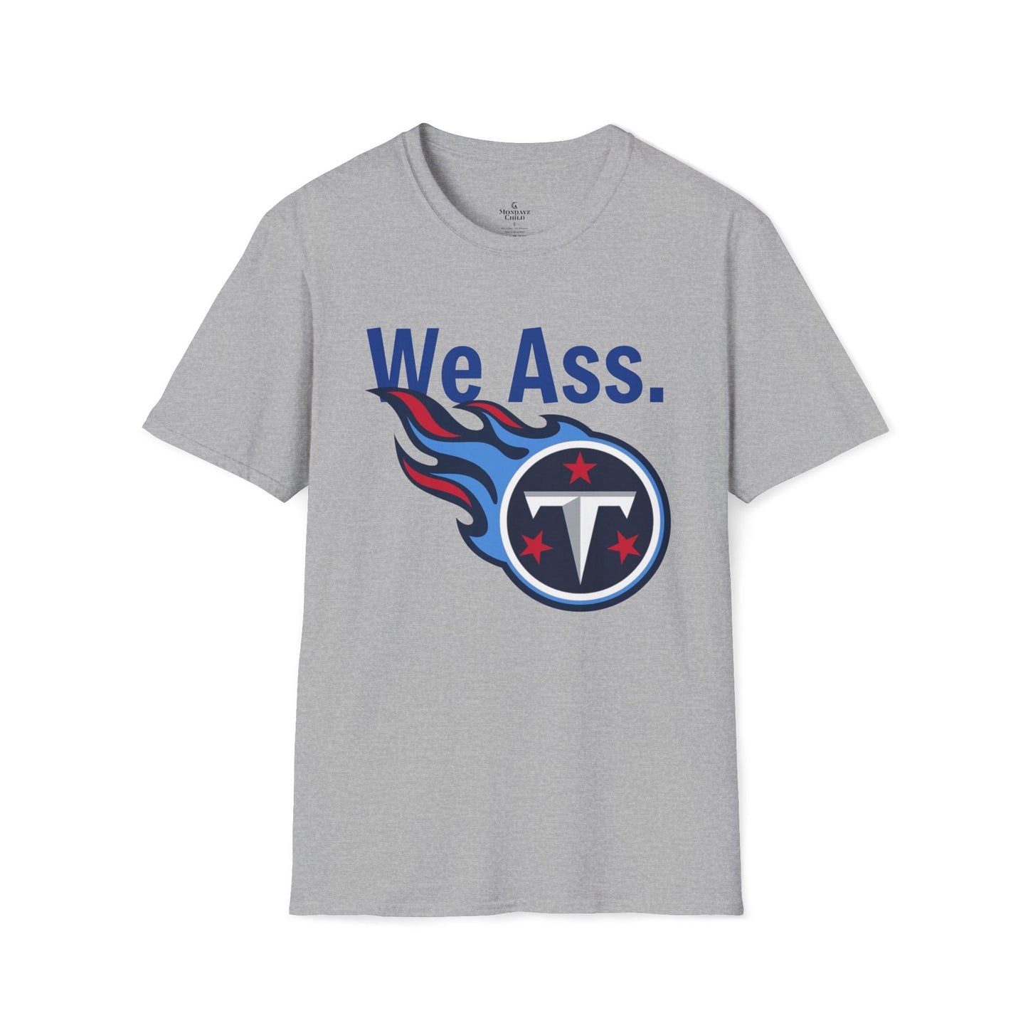 Tennessee Titans ‘We Ass’ Unisex Softstyle Tee