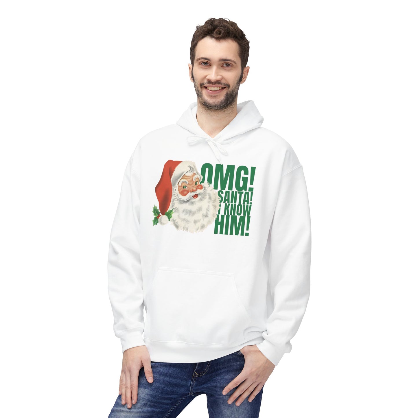 ‘OMG! Santa! I Know Him!’ Hooded Sweatshirt