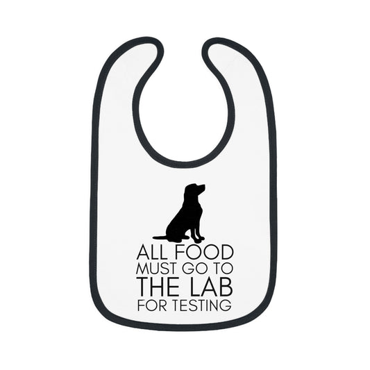 “All Food Must Go to the Lab for Testing” Baby Bib
