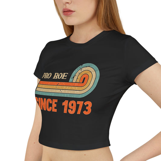 “Pro-Roe” Baby Tee