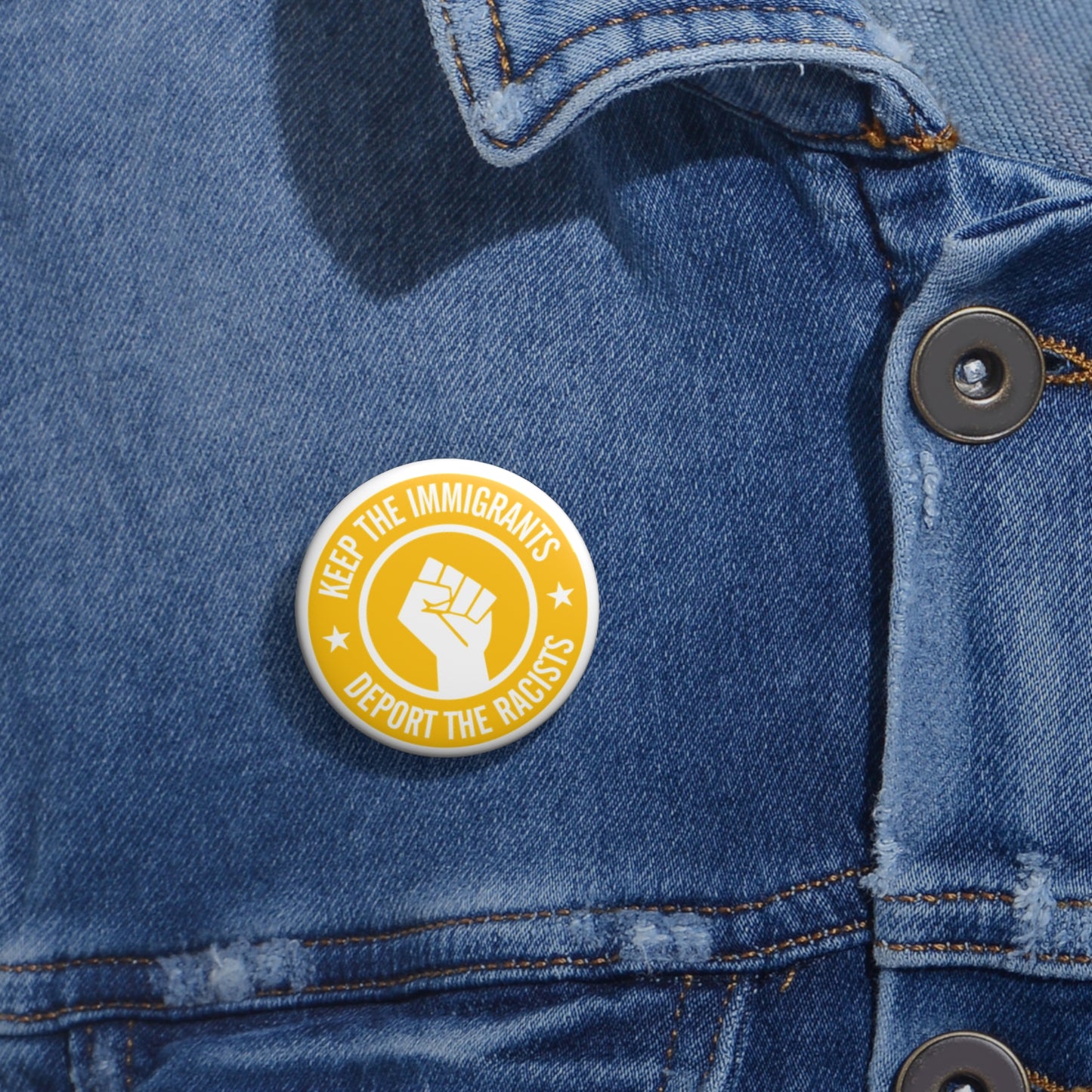 Statement Pins - DEPORT THE RACISTS