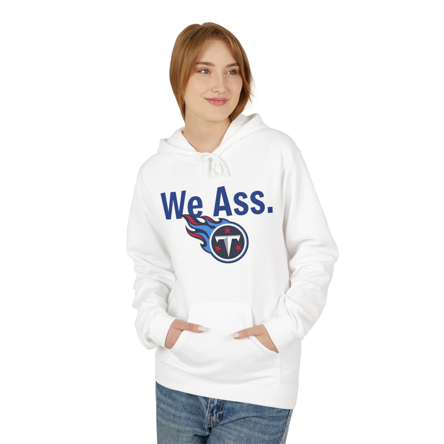 Tennessee Titans ‘We Ass’ Softstyle Fleece Hoodie