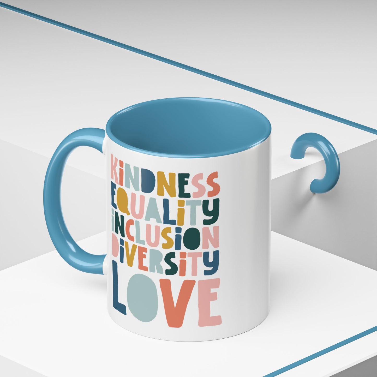 Kindness & Equality Coffee Mug - 11oz/15oz
