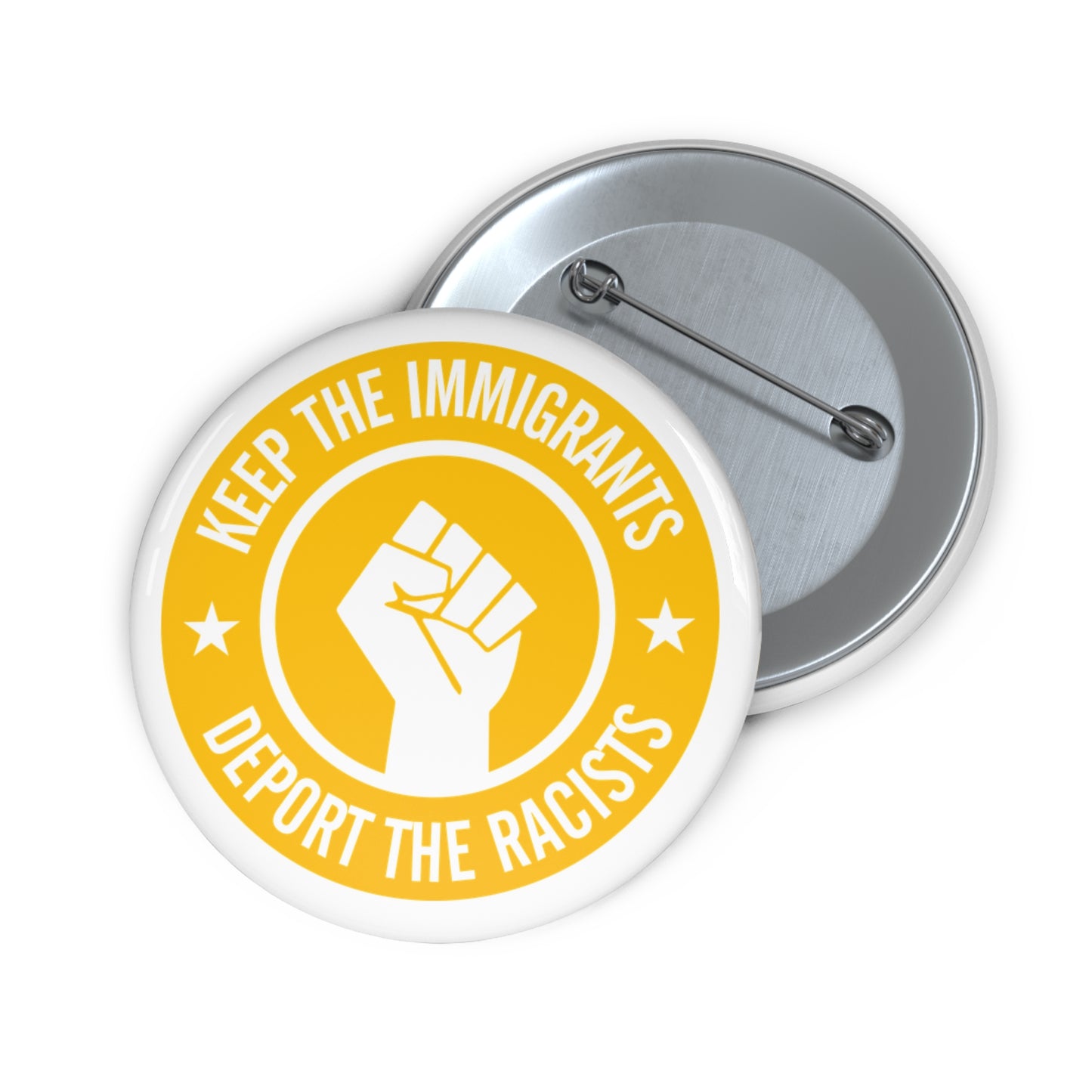 DEPORT THE RACISTS Statement Pin