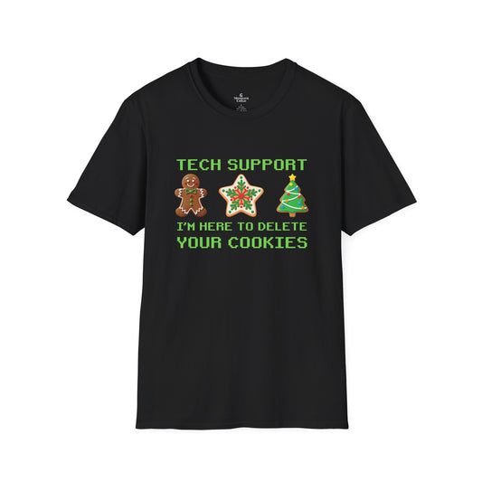 Tech Support "I’m Here to Delete Your Cookies" Holiday Tee