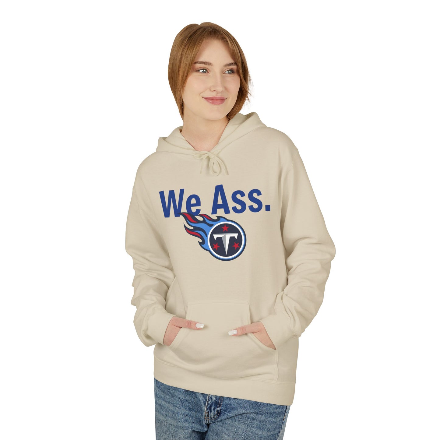 Tennessee Titans ‘We Ass’ Softstyle Fleece Hoodie
