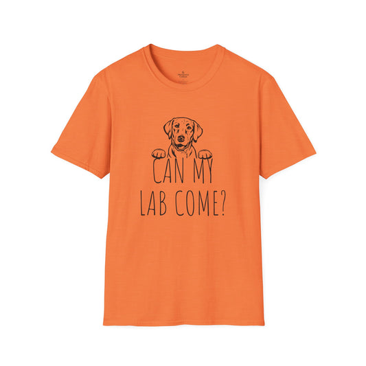 "Can My Lab Come?" Unisex Dog Lover's T-Shirt