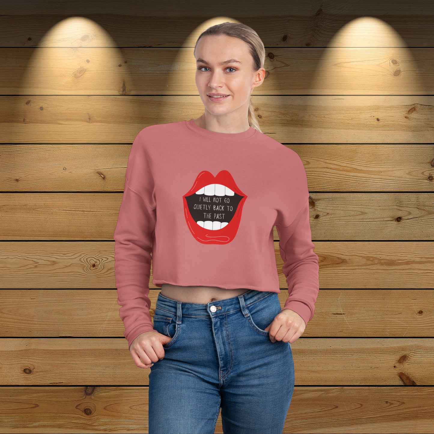 Cropped Sweatshirt - ‘I Will Not Go Quietly…’