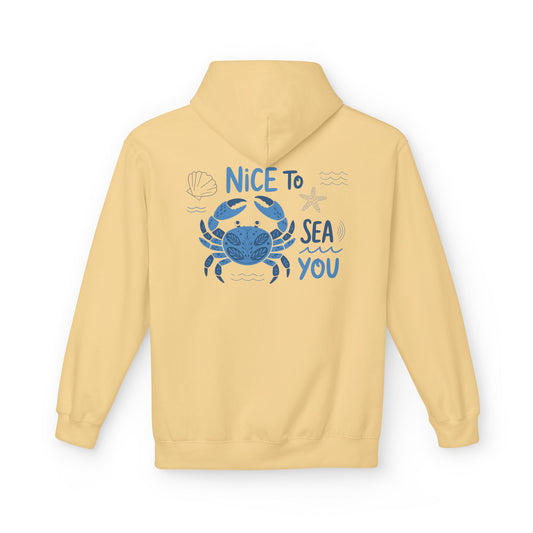 Nice to Sea You Crab Hoodie - Unisex Midweight Fleece